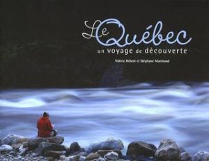 Le Québec : un voyage de découverte