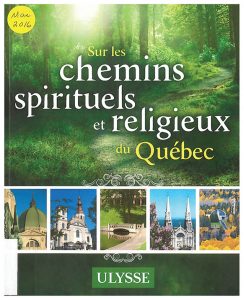 Sur les chemins sprirituels et religieux du Québec