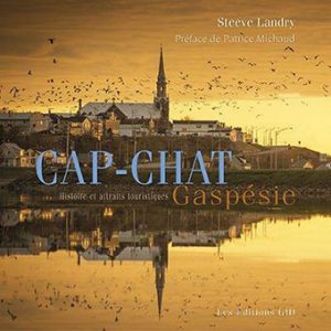 Cap-Chat, Gaspésie : histoire et attraits touristiques