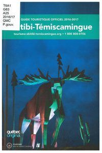 Abitibi-Témiscamingue : guide touristique officiel