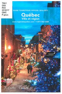 Québec, ville et région : guide touristique officiel