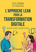 L'approche Lean pour la transformation digitale : du client au code - du code au client