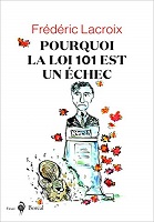 Pourquoi la loi 101 est un échec