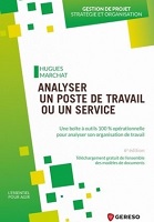 Analyser un poste de travail ou un service : une boîte à outils 100% opérationnelle pour analyser son organisation de travail
