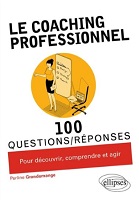 Le coaching professionnel : accompagner le changement