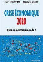 Crise économique 2020 : vers un nouveau monde?