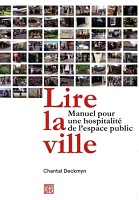 Lire la ville : manuel pour une hospitalité de l'espace public