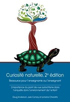 Curiosité naturelle : ressource pour l'enseignante ou l'enseignant : l'importance du point de vue autochtone dans l'enquête dans l'environnement de l'enfant