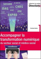 Accompagner la transformation numérique du secteur social et médico-social