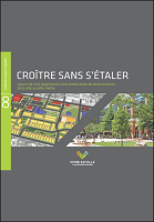 Croître sans s'étaler : leçons de trois expériences nord-américaines de reconstruction de la ville sur elle-même
