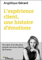 L'expérience client, une histoire d'émotions : au cœur d'un des plus grands services clients de France