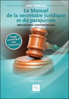 Le Manuel de la secrétaire juridique et du parajuriste : procédures contentieuses