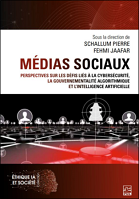 Médias sociaux : perspectives sur les défis liés à la cybersécurité, la gouvernementalité algorithmique et l'intelligence artificielle 