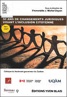 50 ans de changements juridiques visant l'inclusion citoyenne : colloque du lieutenant-gouverneur du Québec 