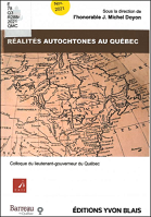 Réalités autochtones au Québec : colloque du lieutenant-gouverneur du Québec