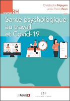 Santé psychologique au travail et Covid-19 : le pouvoir des bonnes pratiques
