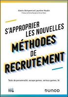 S'approprier les nouvelles méthodes de recrutement : tests de personnalité, escape games, serious games, IA