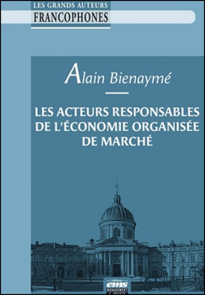 Les acteurs responsables de l'économie organisée de marché 