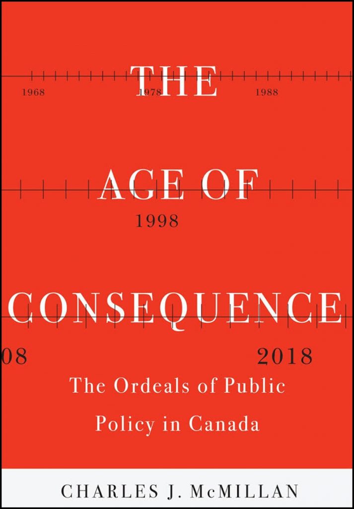 The Age of Consequence: The Ordeals of Public Policy in Canada
