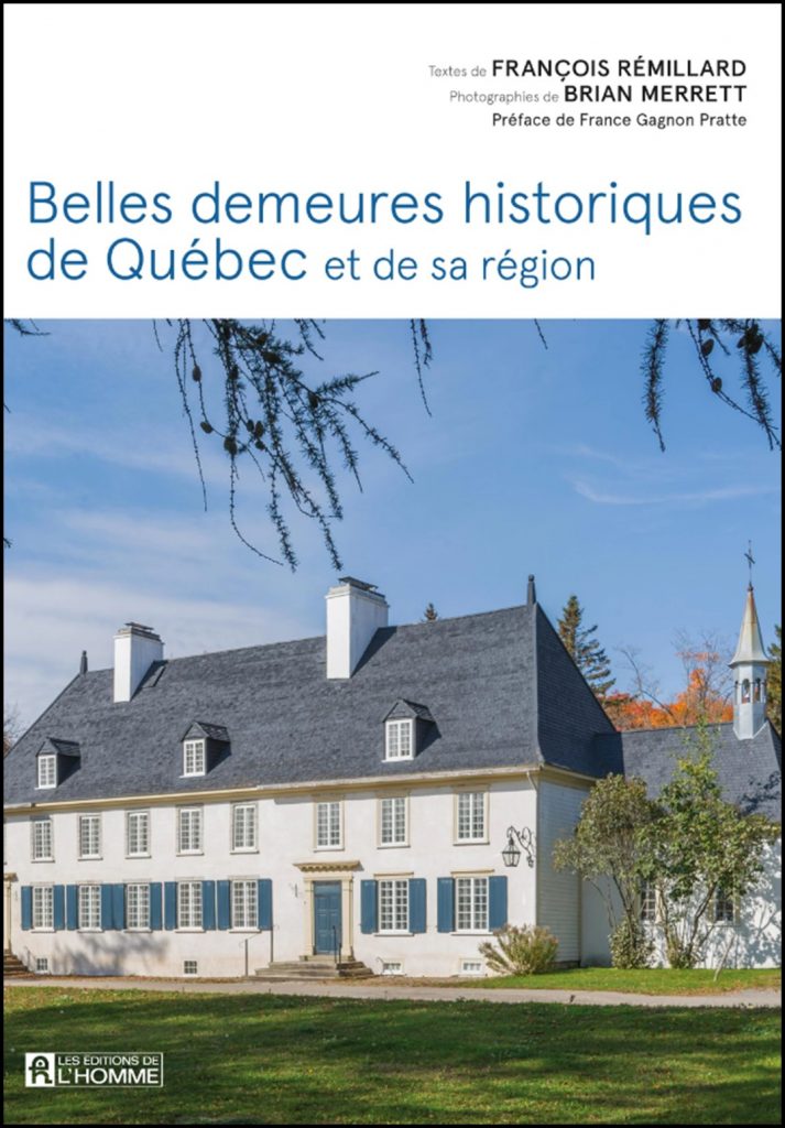 Belles demeures historiques de Québec et de sa région