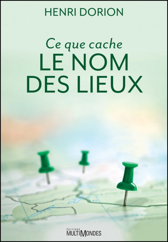 Ce que cache le nom des lieux