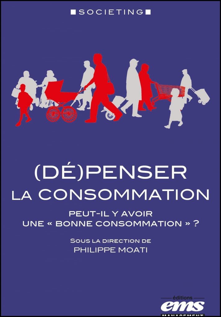 (Dé)penser la consommation : peut-il y avoir une « bonne consommation »?