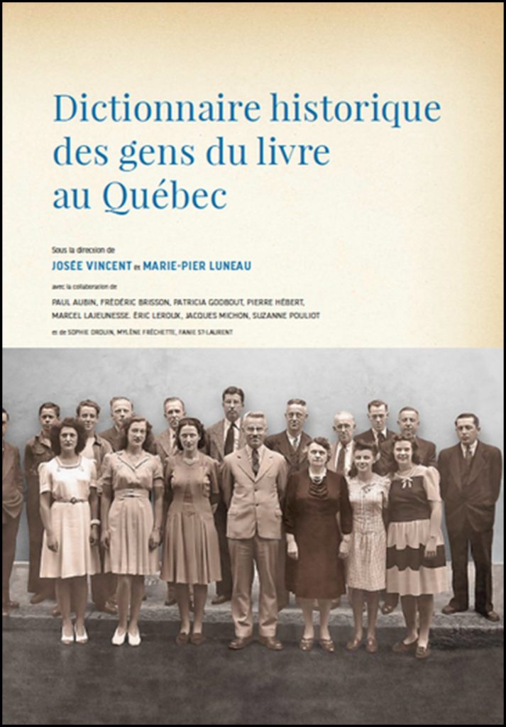 Dictionnaire historique des gens du livre au Québec