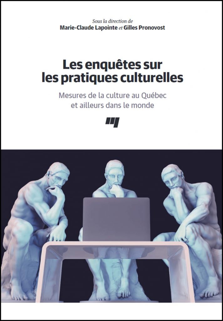 Les enquêtes sur les pratiques culturelles : mesures de la culture au Québec et ailleurs dans le monde