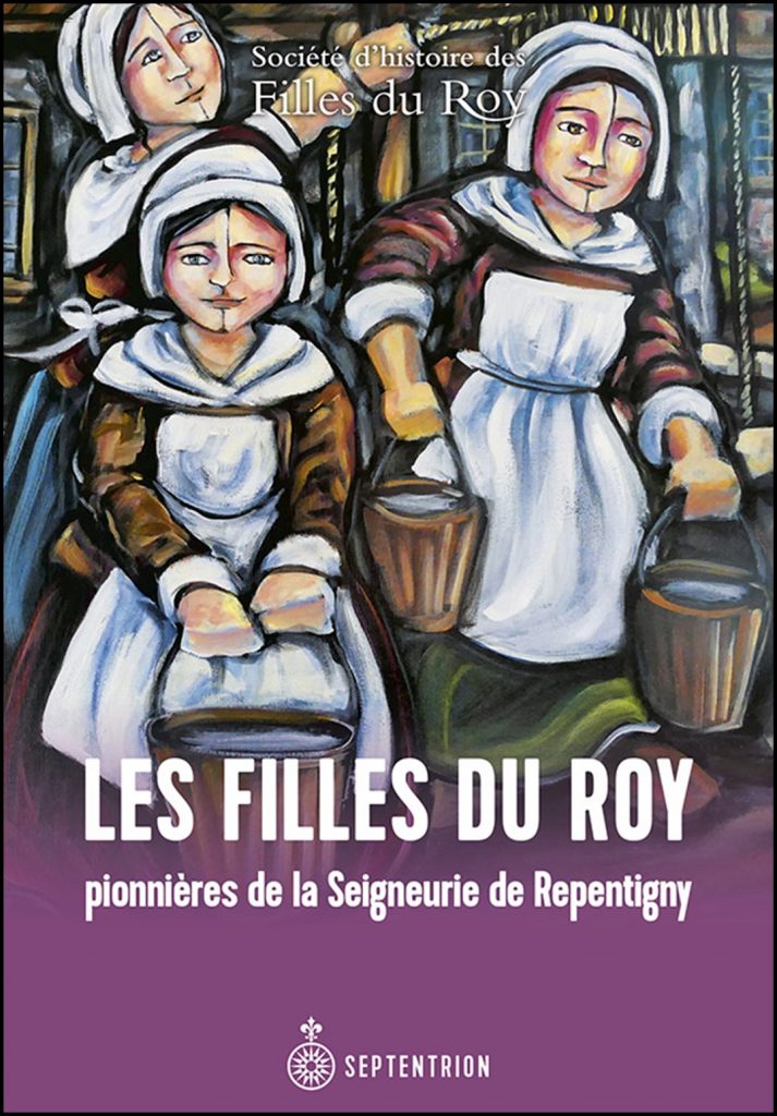 Les Filles du Roy pionnières de la Seigneurie de Repentigny