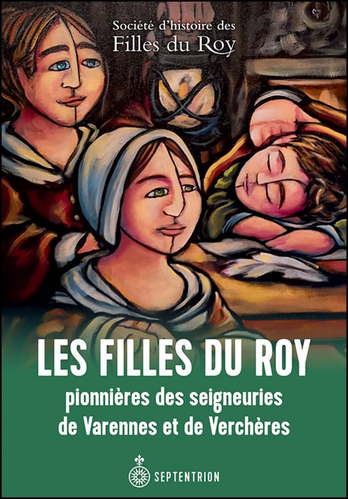 Les Filles du Roy pionnières des seigneuries de Varennes et de Verchères