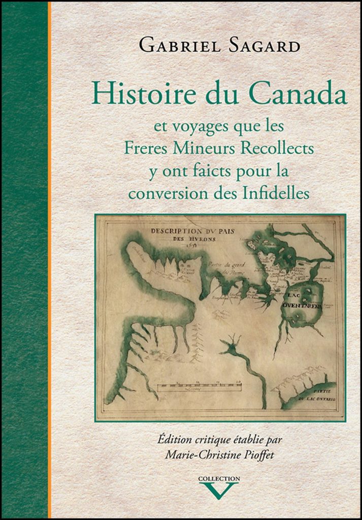 Histoire du Canada et voyages que les Frères mineurs Recollects y ont faicts pour la conversion des infidelles