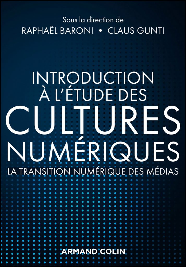 Introduction à l'étude des cultures numériques : la transition numérique des médias