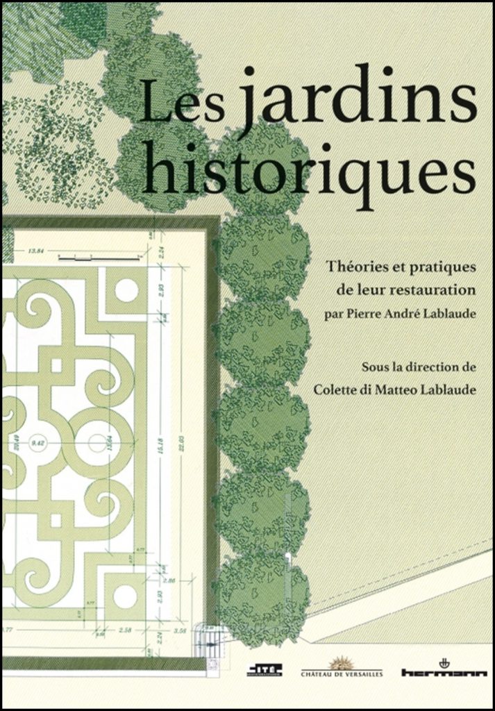 Les jardins historiques : théories et pratiques de leur restauration par Pierre André Lablaude
