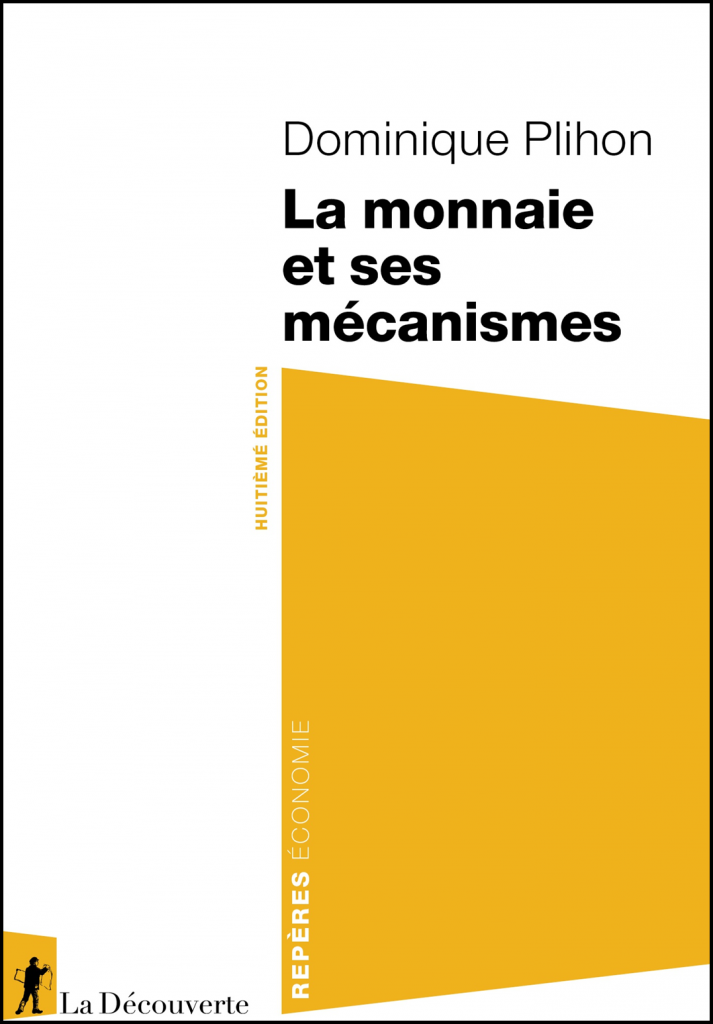 La monnaie et ses mécanismes
