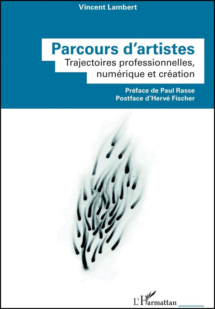 Parcours d'artistes : trajectoires professionnelles, numérique et création
