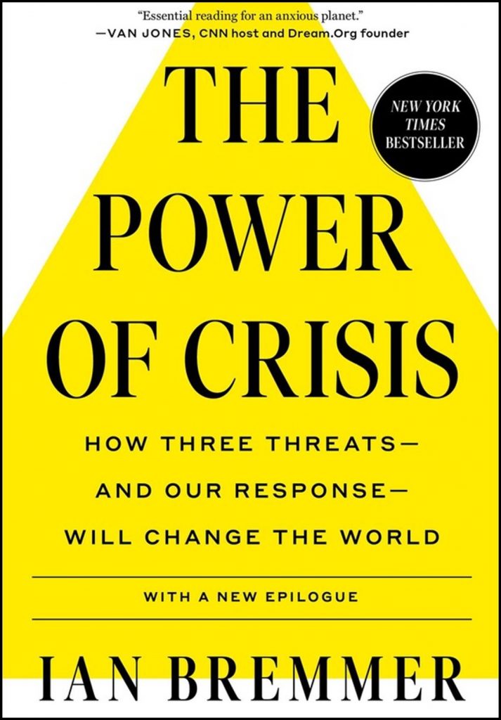 The Power of Crisis: How Three Threats - and Our Response - Will Change the World