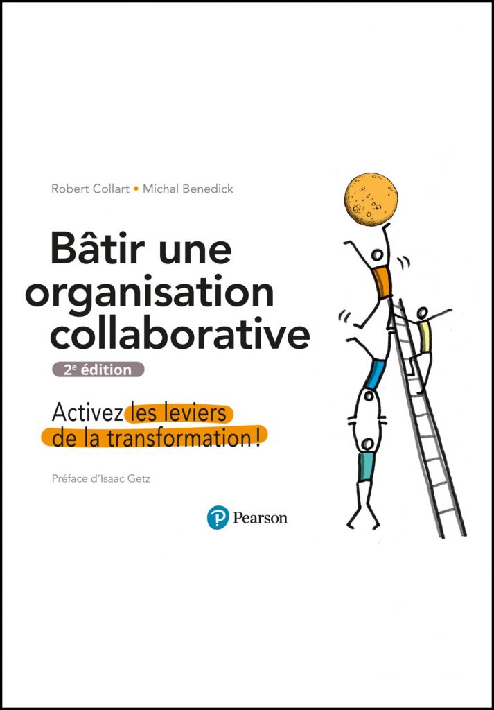 Bâtir une organisation collaborative : activez les leviers de la transformation!