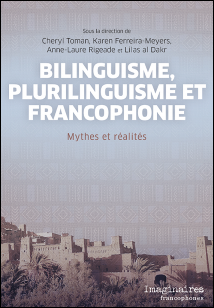 Bilinguisme, plurilinguisme et francophonie : mythes et réalités