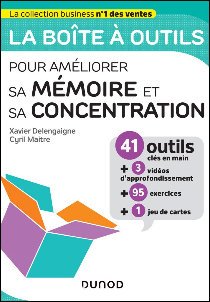La boîte à outils pour améliorer sa mémoire et sa concentration