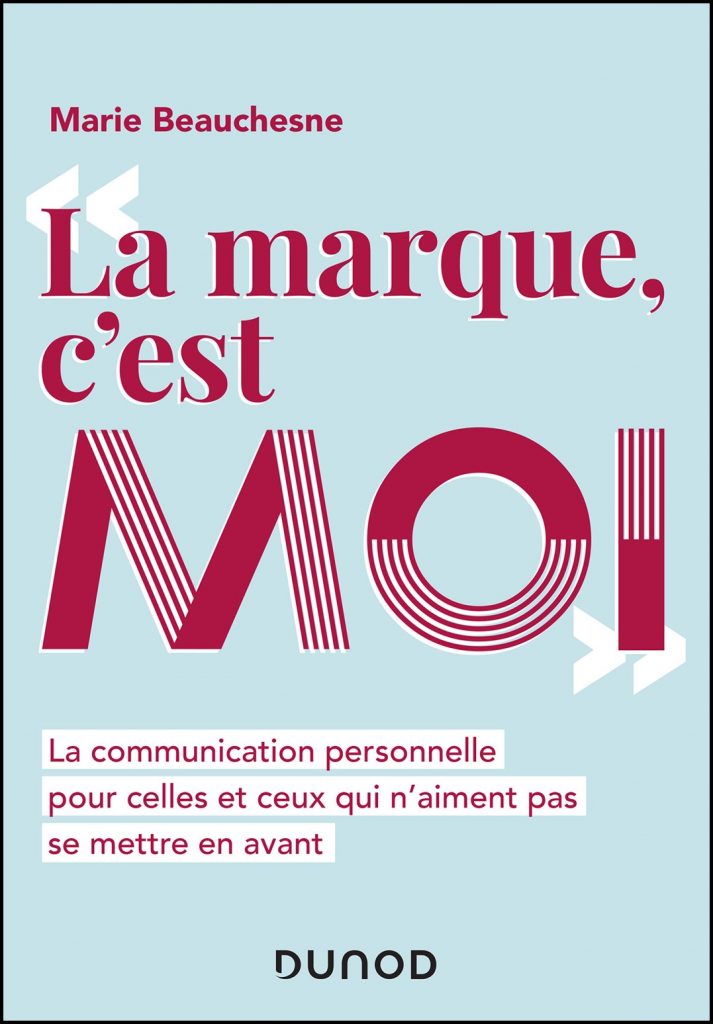La marque, c'est moi : la communication personnelle pour ceux qui n'aiment pas se mettre en avant
