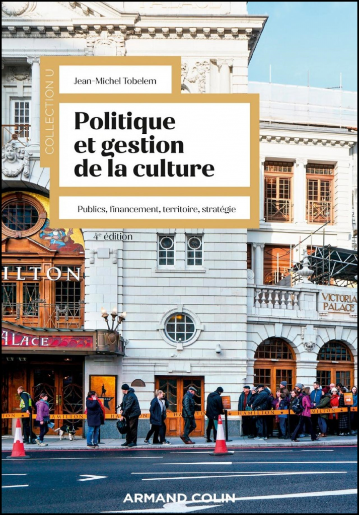 Politique et gestion de la culture : publics, financement, territoire, stratégie