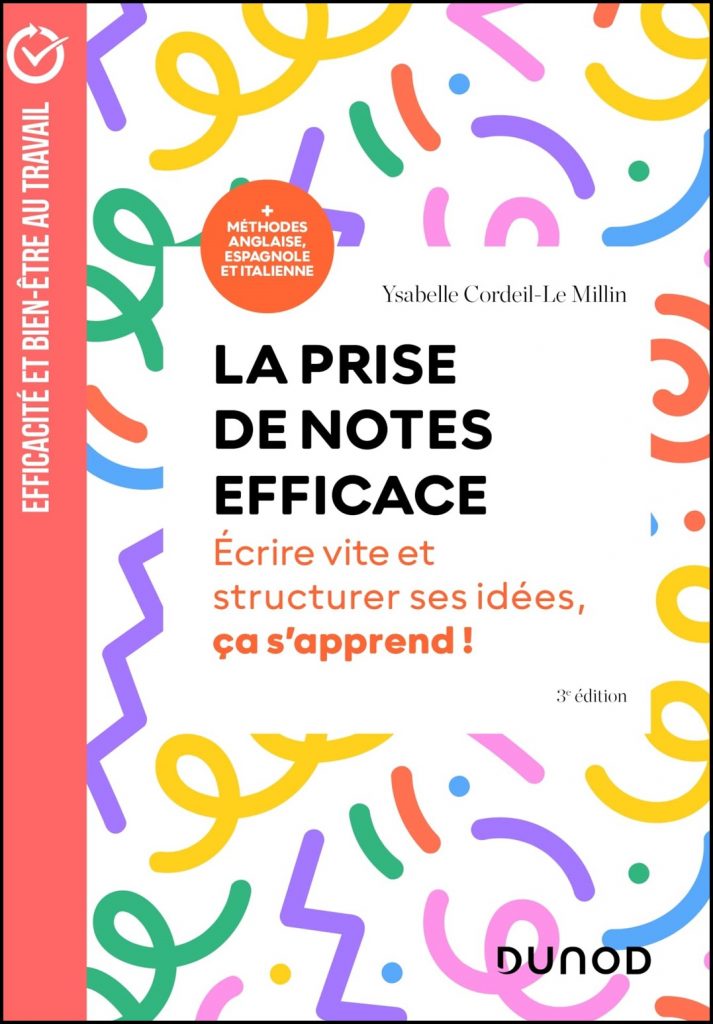 La prise de notes efficace : écrire vite et structurer ses idées, ça s'apprend!