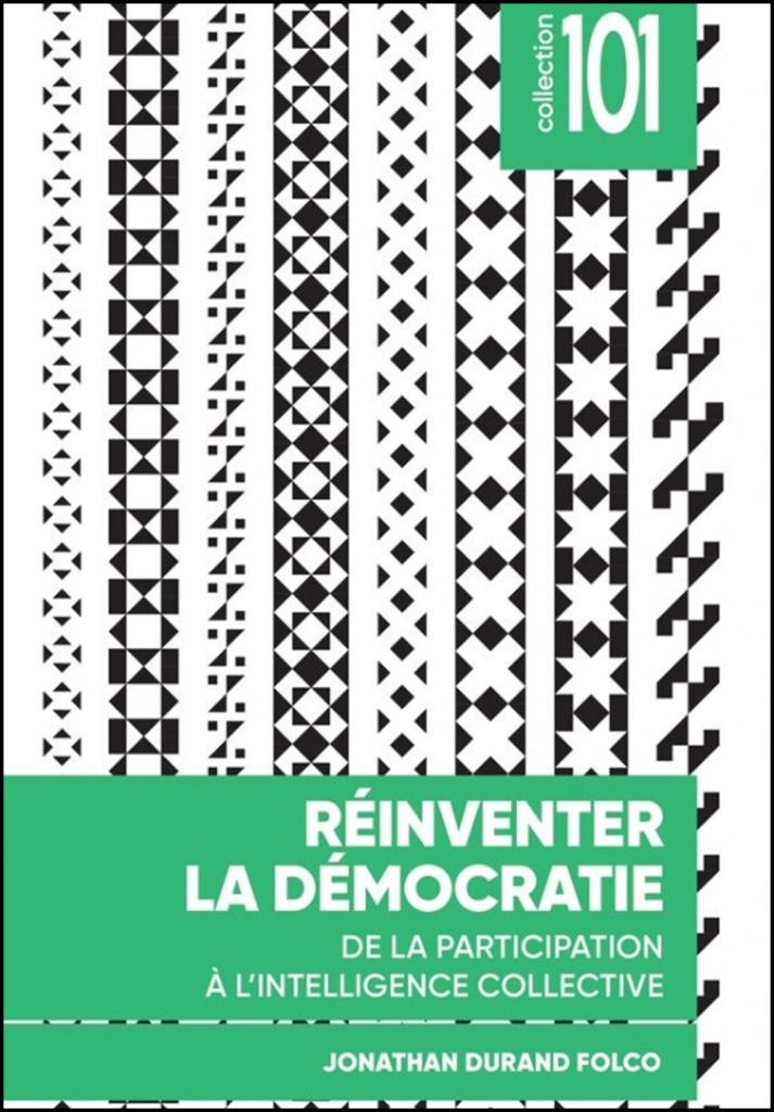 Réinventer la démocratie : de la participation à l'intelligence collective