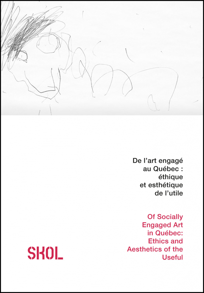 De l'art engagé au Québec : éthique et esthétique de l'utile